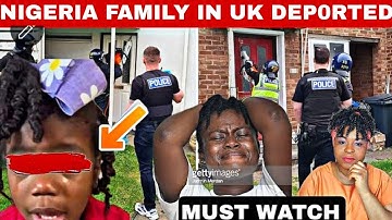 BREAKING NEW‼️NIGERIA FAMILY WHO RELOCATED TO THE UK FACING DEPORTATION BECAUSE OF THIS