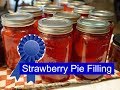 Blue Ribbon Canning Strawberry Pie Filling