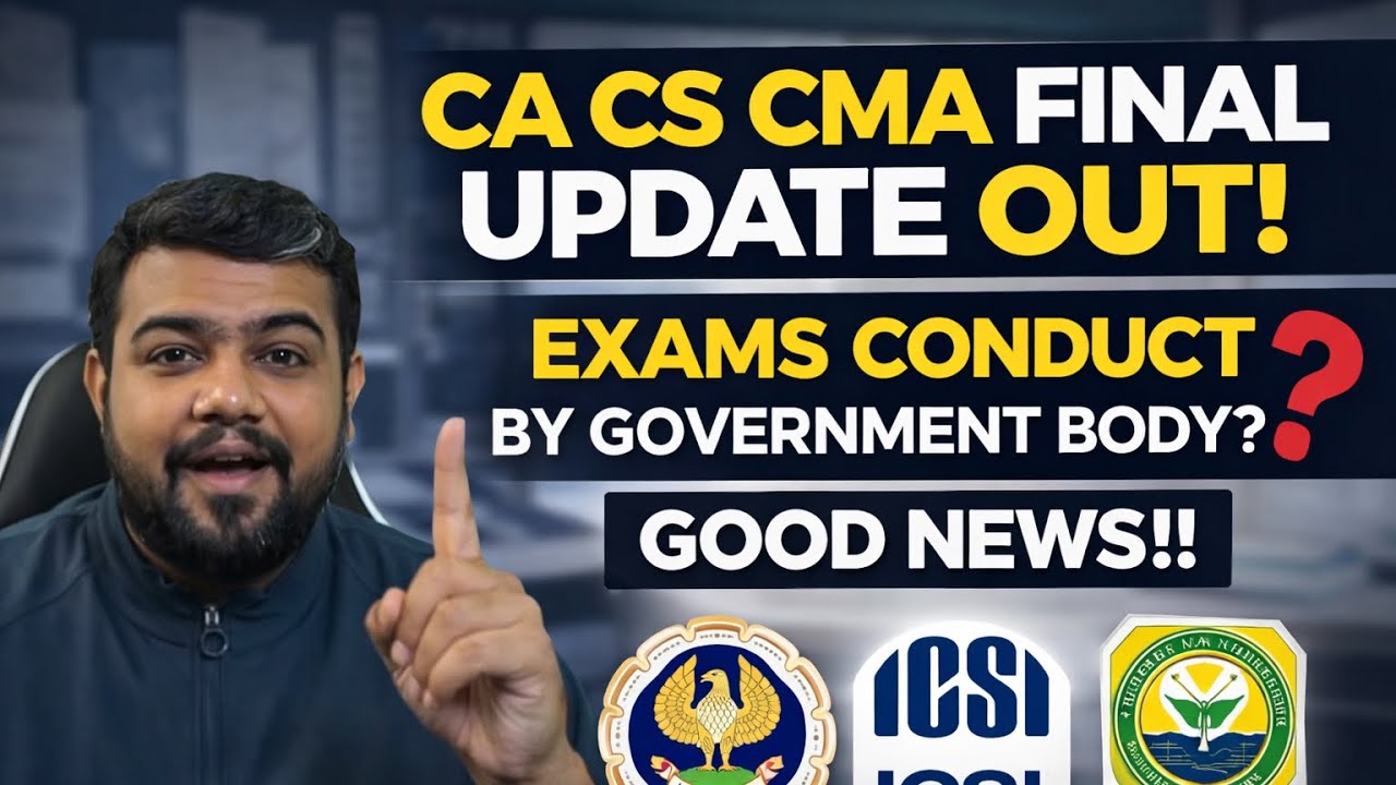 Breaking News | Final Update out CA,CS & CMA Exam Conduct by Government ...