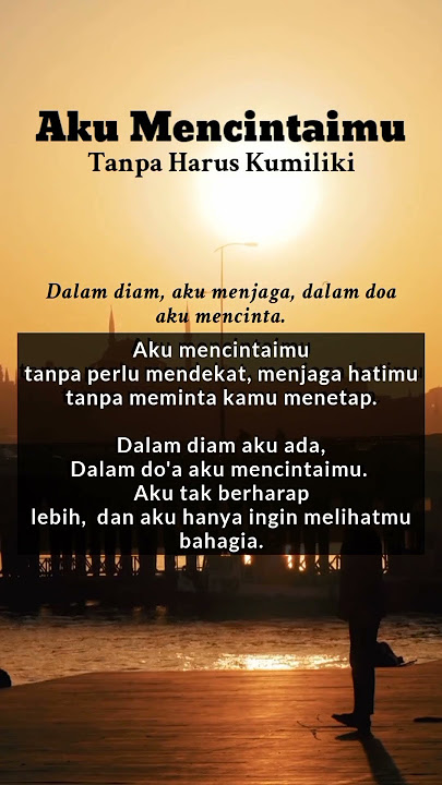 Aku Mencintaimu Tanpa Harus Memiliki | Puisi Cinta Dalam Diam yang Menyentuh Hati #quotes #selflove