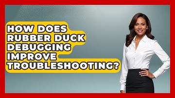 How Does Rubber Duck Debugging Improve Troubleshooting? - Learn To Troubleshoot