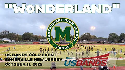 Montgomery High School Marching Band - Wonderland - US Bands Gold Event Somerville NJ Oct 11 2025