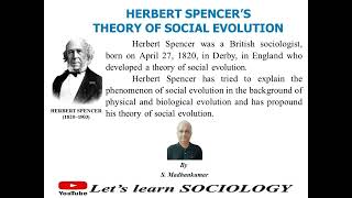 HERBER SPENCER'S THEORY OF SOCIAL EVOLUTION