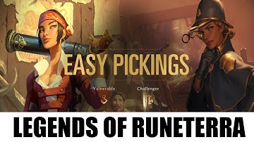 Easy Pickings - Legends of Runeterra