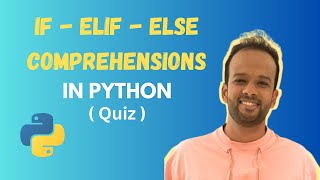 QUIZ on If-Elif-Else/Comprehension | Python for Data Science | Anant Agarwal | Complete Data Science