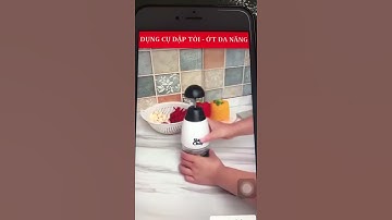 DỤNG CỤ DẬP TỎI, ỚT