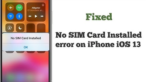 How to Fix No SIM Card Installed error on iPhone and iPad in iOS 13/13.3