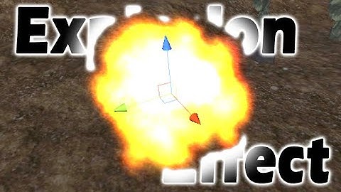 How To Make Explosion Effect in unity -  Particle System Tutorial