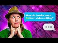 How to make more money editing ask me anything ama