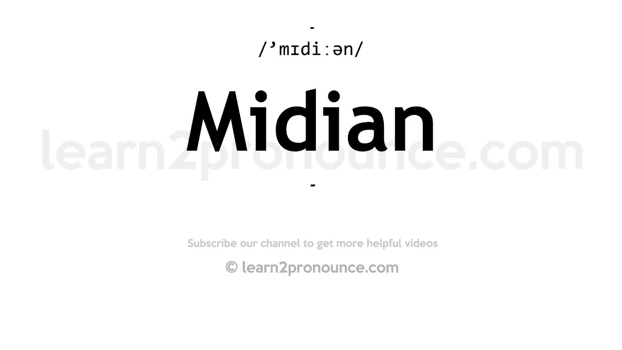 How To Pronounce Midian | English Pronunciation - Youtube