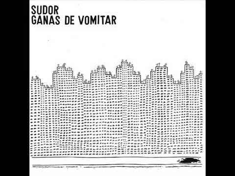 Sudor — Sudor - Ganas De Vomitar (Full Album)