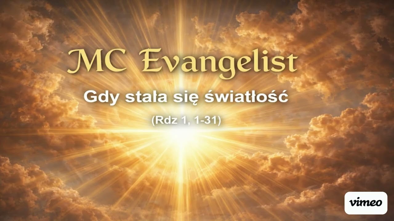 Gdy stała się światłość (Rdz 1, 1-31)