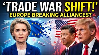 Trade War Shock: Europe Turns Away from Allies | Global Power Shift Explained