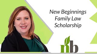 New Beginnings Family Law Scholarship | Huntsville Alabama | College Scholarships