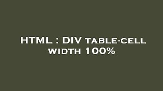 HTML : DIV table-cell width 100%