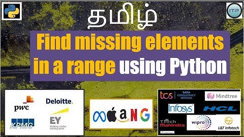 Find Missing Elements in a range - தமிழ் | Coding Interview | Python | Tamil | AnITProfessional