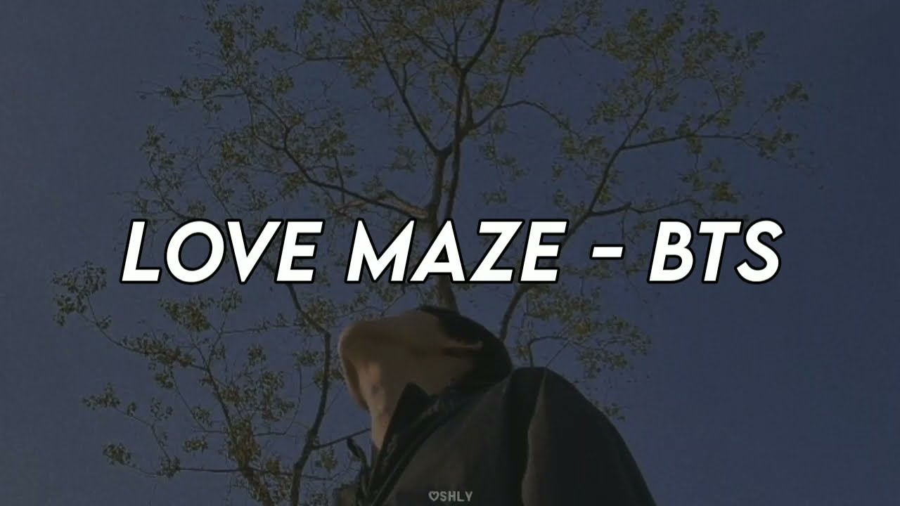 BTS Love Maze easy lyrics♪♪ YouTube