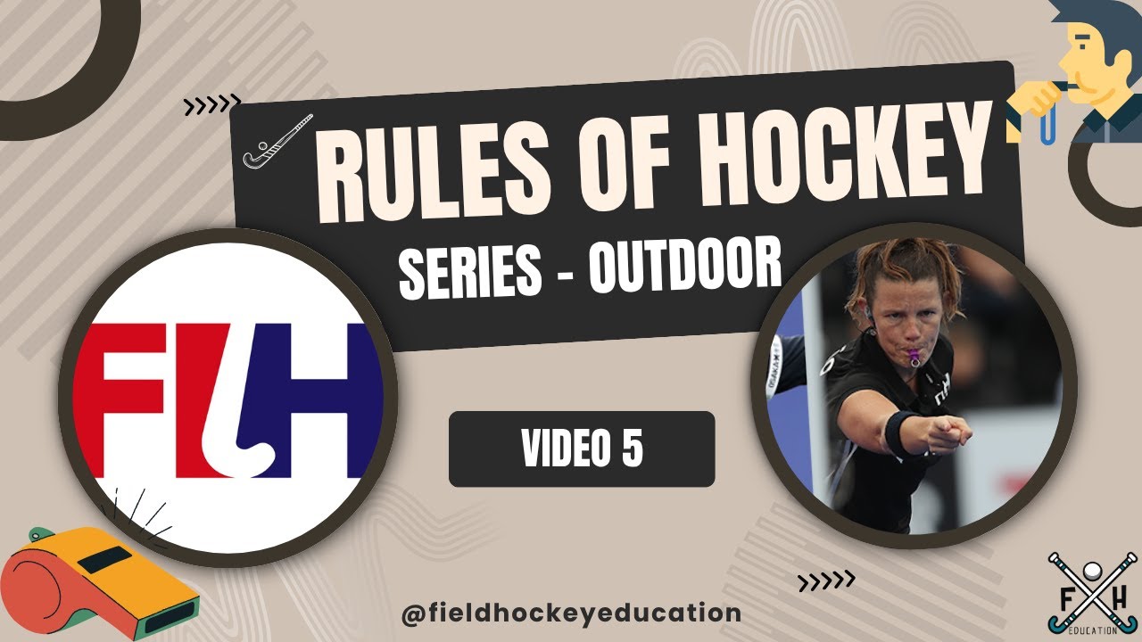 🏑 FIELD HOCKEY RULES: VIDEO 5 - CAPTAINS for All Coaches