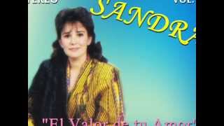Sandra Cázares "El Valor de tu Amor" vol.6 chords