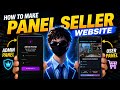 How To Make Free Fire Panel Seller Website In Mobile || Made Admin Panel & User Panel Website 🔥🔥🔥
