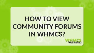 How to view community forums in WHMCS - WHMCS FreeSetup