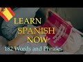 Learn Spanish in 30 Minutes | 182 Words and Phrases | Say it in Spanish