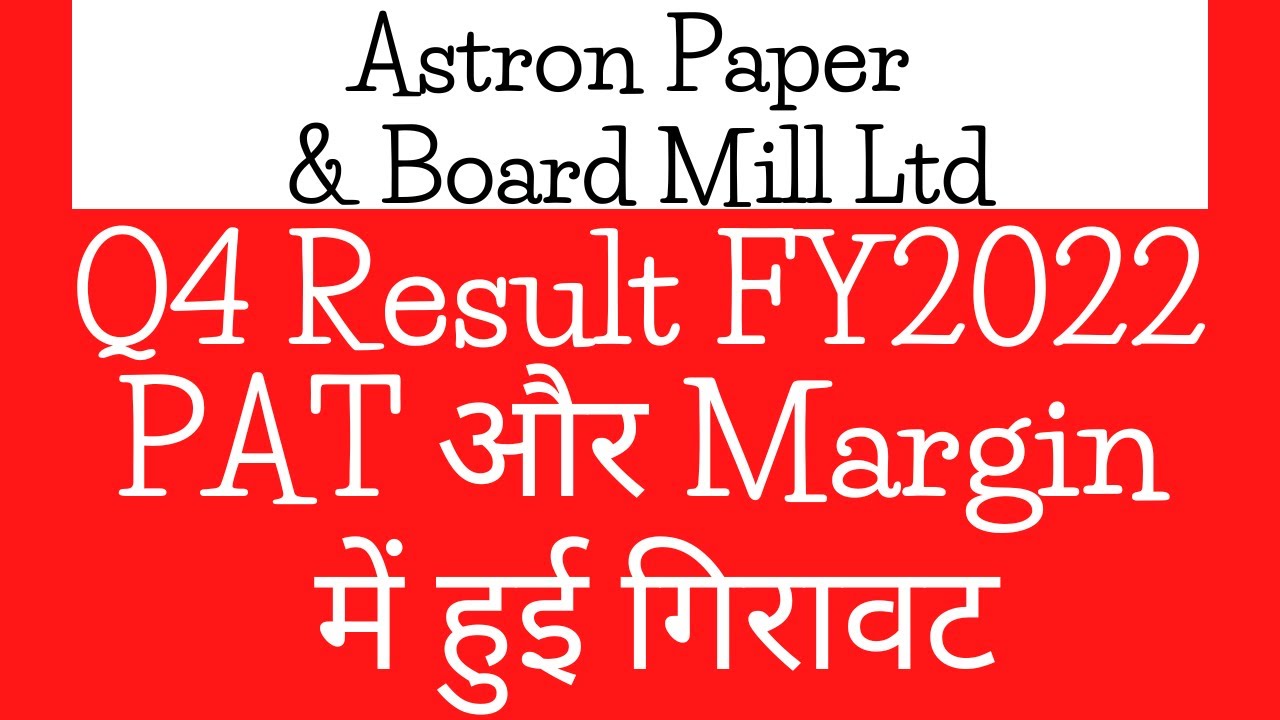 Astron Paper Q4 Result | Astron Paper Share Latest News | Astron Paper Share | Invest Mantra