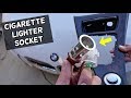 HOW TO REMOVE REPLACE CIGARETTE LIGHTER SOCKET ON BMW E90 E91 E92 E93