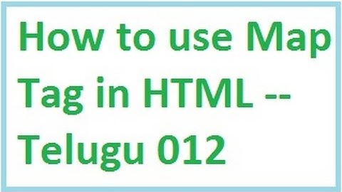 How to use Map Tag in HTML -- Telugu 12-vlr training