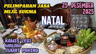 PELIMPAHAN JASA MIJIL SUKMA 35 : 25 DESEMBER 2025
