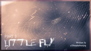 [Audio] Little Fly | Part 3 [F4A][Drider][Heights][Yandere][Tsundere]