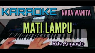 Karaoke Dangdut MATI LAMPU (RITA SUGIARTO) Nada Wanita