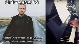 Olafur ARNALDS - Pau Hafa Sloppid Undan Punga Myrkursins (And They Have Escaped....) - Piano