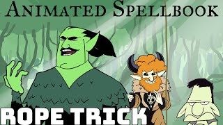 5E dnd (animated spellbook) Rope Trick!