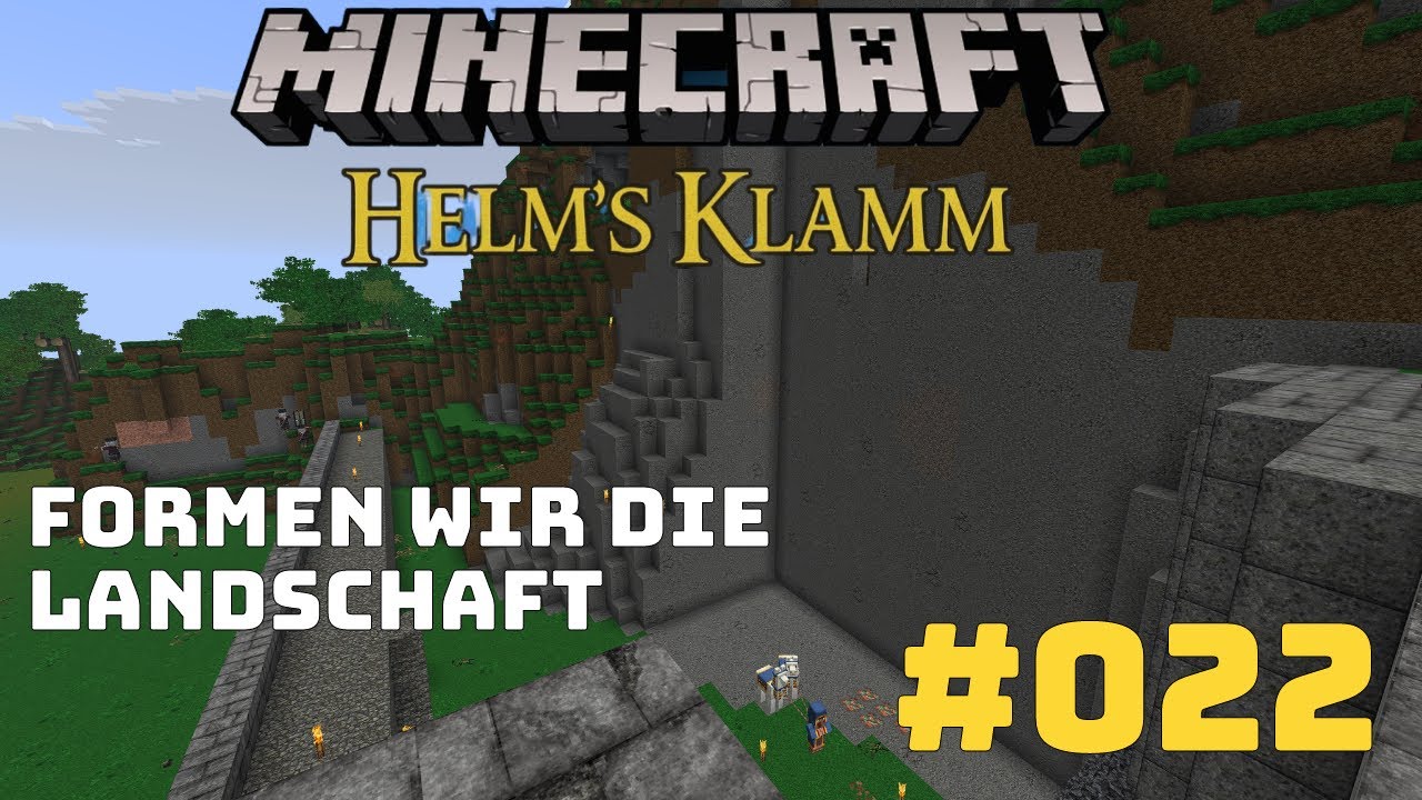 Minecraft - ⚒️ Bau von Helms Klamm!!! ⚒️ Die Landschaft wird geformt!  *022*