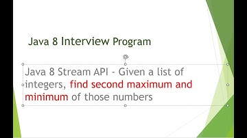 Java 8 Stream API - Given a list of integers, find second maximum and minimum of those numbers