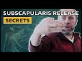 SUBSCAPULARIS RELEASE SECRETS | Manual Therapy for Shoulder Pain