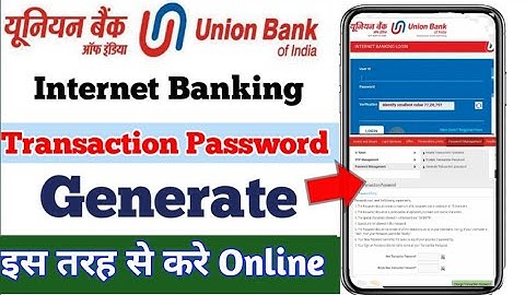 Union Bank of India Transaction Password generat kaise kare | Net Banking Transaction Password 2025