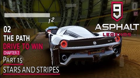 Asphalt 9 Legends | Part 15 Android/iOS/PC Gameplay | The Path Drive To Win | Stars & Stripes