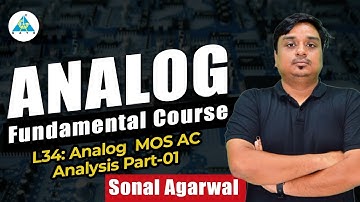 L34: Analog MOS DC Analysis - Part 1 | Sonal Sir #gate2024 #sonalsirgate