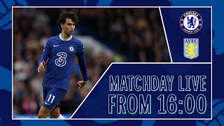 Chelsea vs Aston Villa | All The Build-Up LIVE | Matchday Live | Premier League