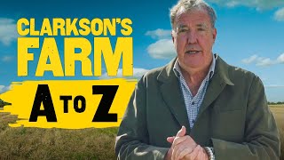 The A-Z of Clarkson's Farm