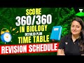 Score 360/360 In Biology | Detailed Plan | Revision schedule | Ambika