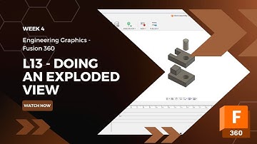 Fusion 360 - Doing an Exploded View