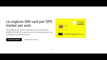 Things Mobile: Come acquistare una SIM IoT e M2M per GPS  tracker per auto