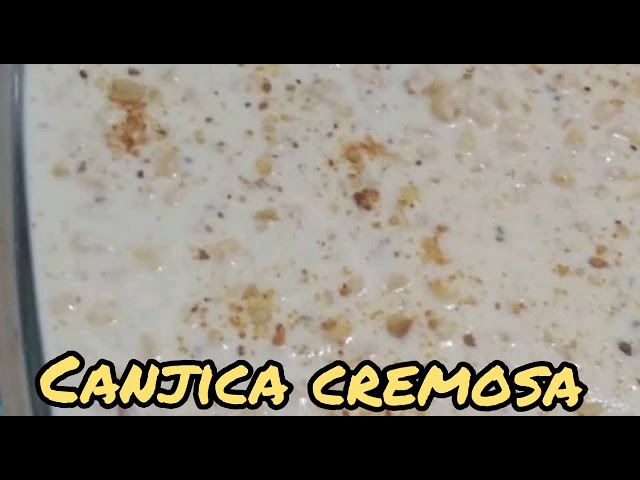 CANJICA CREMOSA