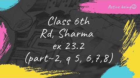 ex 23.2 rd Sharma maths class 6//part ~2 from question 5 to question 8//explained in easy way