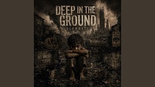 Deep in the ground - SLOWHATT