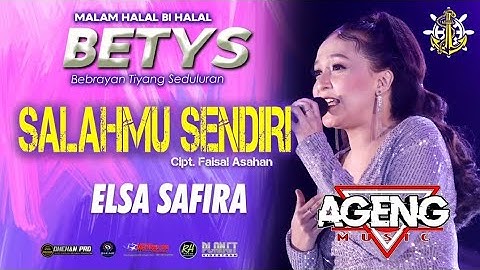 Salahmu Sendiri Elsa Safira Ageng Music BETYS