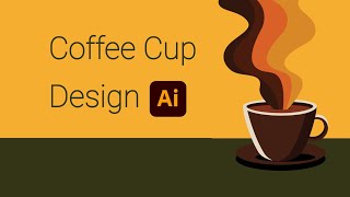 Designing a Coffee Cup in Adobe Illustrator | Vector Art Tutorial for Beginners | efrinverse